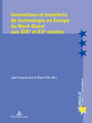cover image of Innovations et transferts de technologie en Europe du Nord-Ouest aux XIXe  et XXe siècles